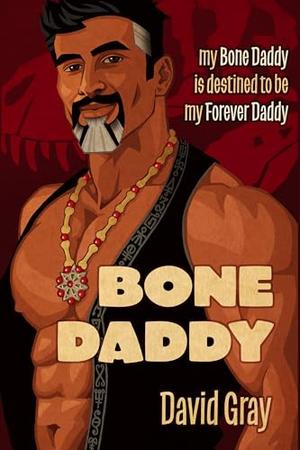 Bone Daddy by David Gray