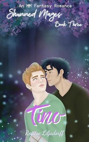 Tino (Shunned Mages #3)