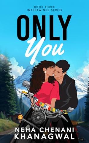 Only You: A Slow Burn Second Chance Love Story (Intertwined #3)