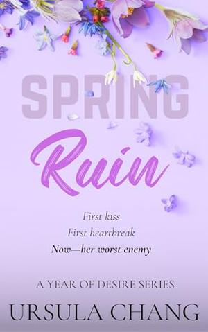Spring Ruin (A Year of Desire #2)