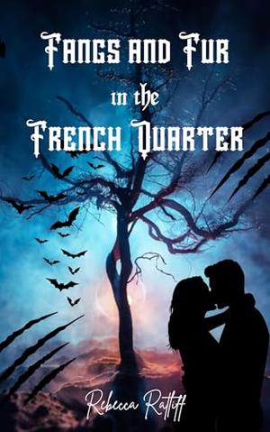 Fangs and Fur in the French Quarter by Rebecca Ratliff