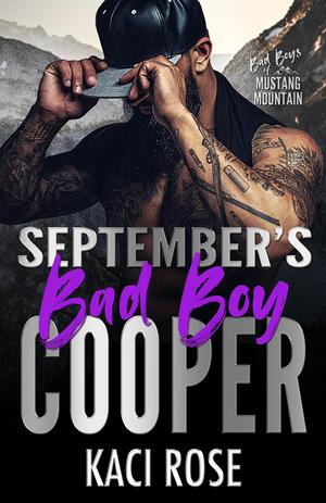 September's Bad Boy - Cooper (Bad Boys of Mustang Mountain #9)