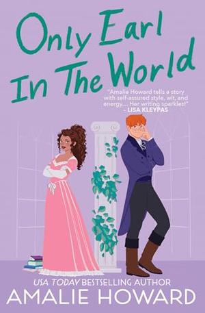 Only Earl In The World by Amalie Howard