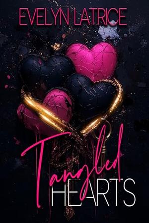 Tangled Hearts by Evelyn Latrice