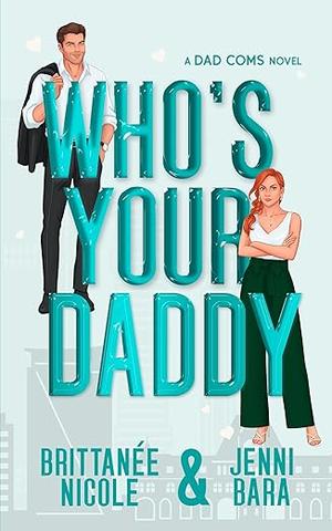 Who's Your Daddy (Dadcoms #1)