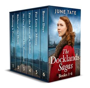 The Docklands Sagas: Six unputdownable and heartfelt historical sagas by June Tate