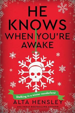 He Knows When You're Awake by Alta Hensley