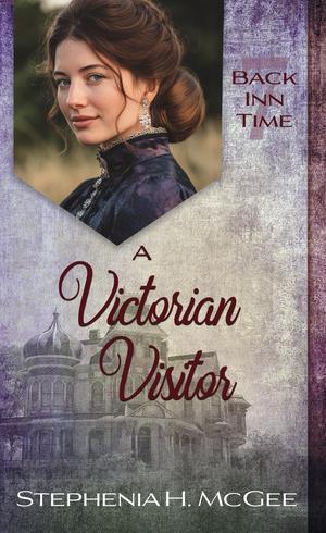 A Victorian Visitor by Stephenia H. McGee