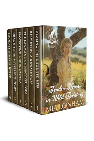 Tender Hearts in Wild Territory: A Historical Western Romance Collection by Mia Dunham