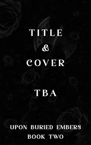 Untitled - A Dark Captive Fantasy Romance: Book Two by Kelly Cove