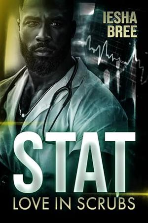 Stat: Love In Scrubs by Iesha Bree