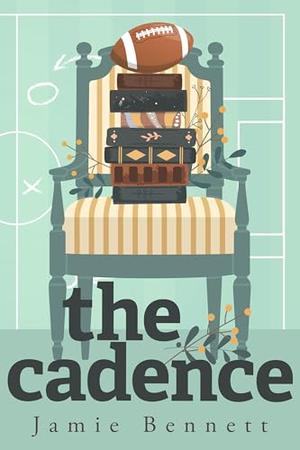 The Cadence by Jamie Bennett