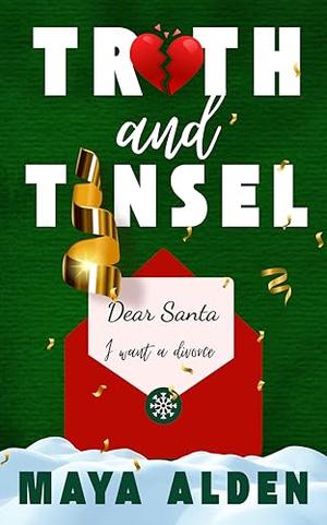 Truth and Tinsel by Maya Alden