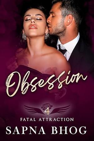 Obsession: An enemies to lovers Indian billionaire romance by Sapna Bhog
