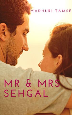 Mr & Mrs Sehgal (Mr & Mrs #1)