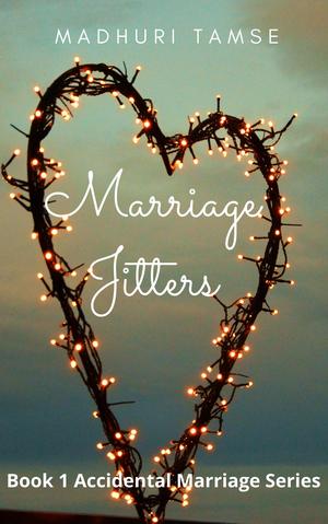 Marriage Jitters by Madhuri Tamse