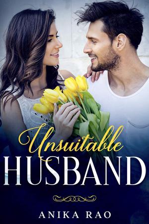 Unsuitable Husband by Anika Rao