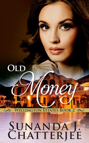 Old Money (Wellington Estates #2)