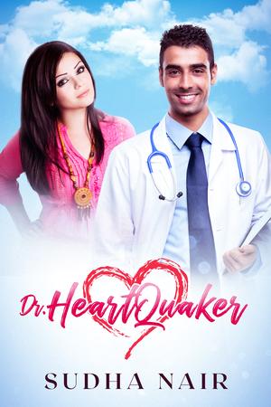 Dr. Heartquaker by Sudha Nair
