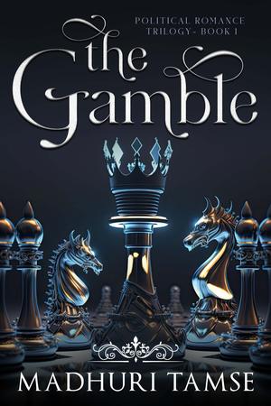 The Gamble by Madhuri Tamse
