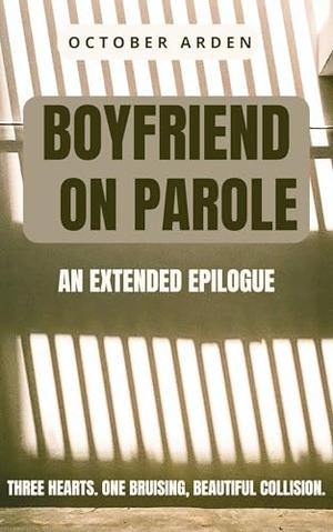 Boyfriend on Parole by October Arden