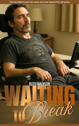 Waiting To Break by Ruth Madison