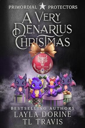 A Very Denarius Christmas by TL Travis, Layla Dorine