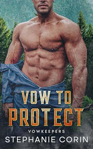 Vow to Protect: Vowkeepers by Stephanie Corin