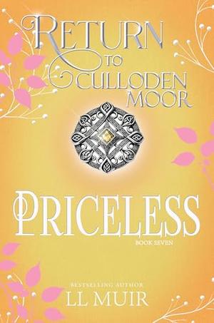 Priceless: Return to Culloden Moor Book 7 by L.L. Muir