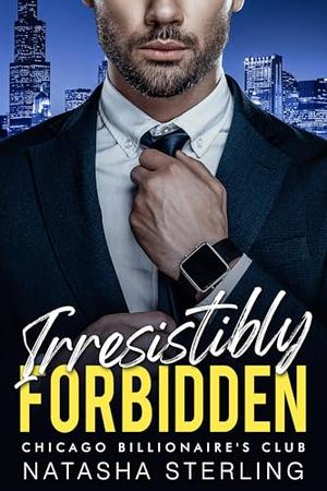 Irresistibly Forbidden: An Age-Gap Standalone by Natasha Sterling