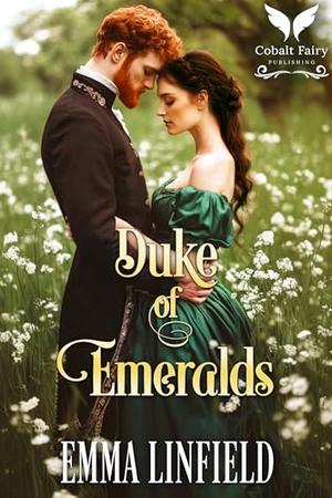 Duke of Emeralds: A Historical Regency Romance Novel (Dukes of Decadence #2)