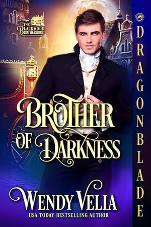 Brother of Darkness: A Regency Historical Romance (The Blackwood Brotherhood #2)