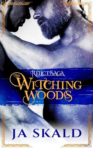 The Witching Woods by J.A. Skald
