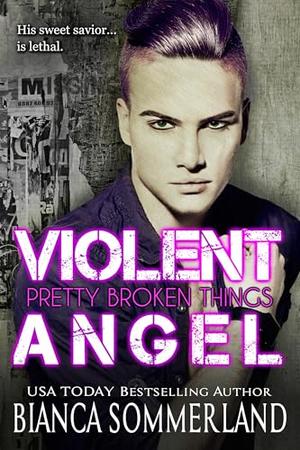 Violent Angel by Bianca Sommerland