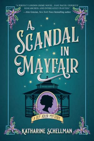 A Scandal in Mayfair by Katharine Schellman