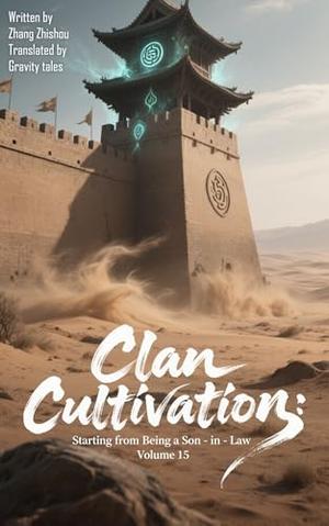 Clan Cultivation: Starting from Being a Son-in-Law (Clan Cultivation: Starting from Being a Son-in-Law #15)