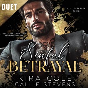 Sinful Betrayal (Koslov Bratva #4)