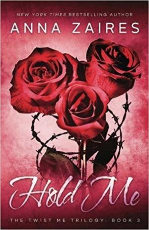 Hold Me by Anna Zaires, Dima Zales