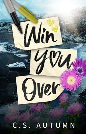 Win You Over by C.S. Autumn