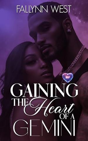 Gaining the Heart of a Gemini by Fallynn West