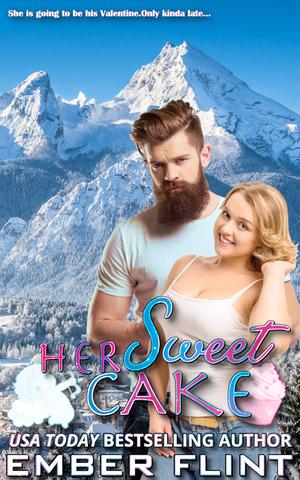 Her Sweet Cake: A Plus Size Gal & Stern But Gentle Alpha Small-Town Love Story by Ember Flint