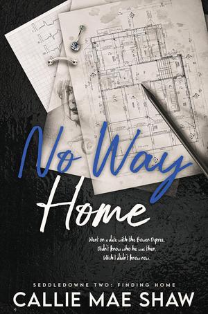 No Way Home by Callie Mae Shaw, Susan Henshaw
