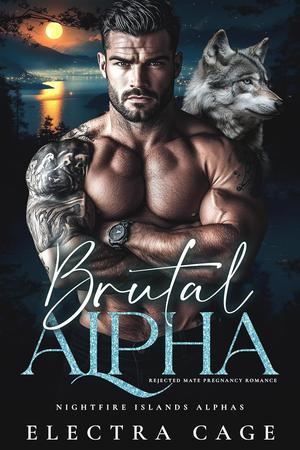 Brutal Alpha (Nightfire Islands Alphas #2)