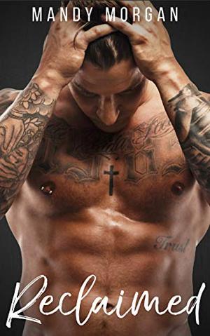 Reclaimed by Mandy Morgan