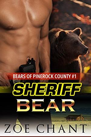 Sheriff Bear by Zoe Chant, Lauren Esker