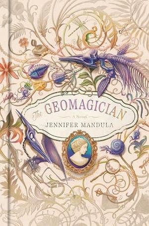The Geomagician by Jennifer Mandula