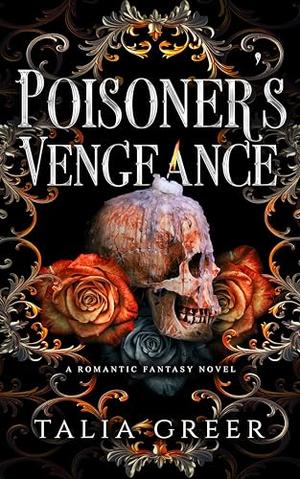 Poisoner's Vengeance by Talia Greer