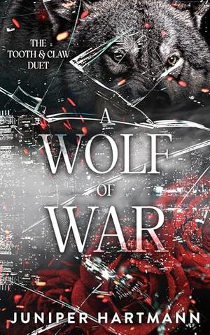 A Wolf of War by Juniper Hartmann