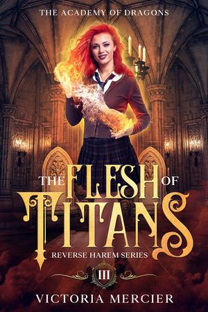 The Flesh of Titans by Victoria Mercier