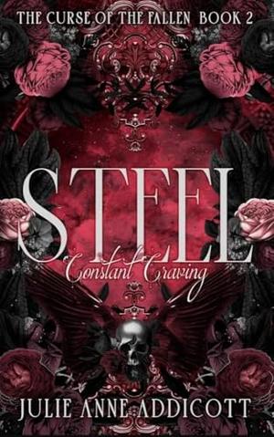 STEEL: Constant Craving by Julie Anne Addicott
